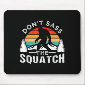 Don't S The Squatch Bigfoot  Muismat (Voorkant)