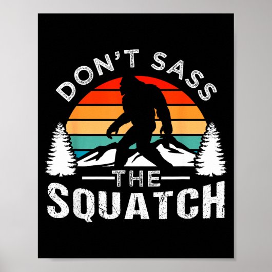 Don't S The Squatch Bigfoot  Poster (Voorkant)