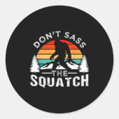 Don't S The Squatch Bigfoot  Ronde Sticker (Voorkant)