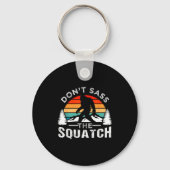 Don't S The Squatch Bigfoot  Sleutelhanger (Voorkant)