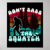 Dont S The Squatch Funny Pun Joke  Poster (Voorkant)