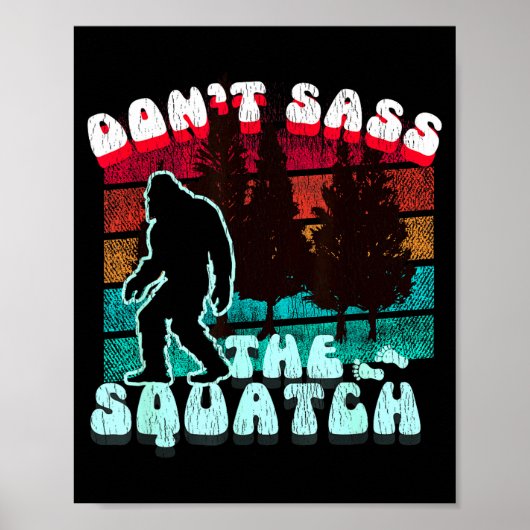 Dont S The Squatch Funny Pun Joke Poster (Voorkant)