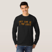 Don't Scare Me I Poop Easily  Halloween Don't Scar T-shirt (Voorkant volledig)
