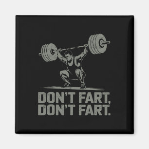 Don't scheet Grappig Gewichtheffen Joke Gym Humor  Magneet