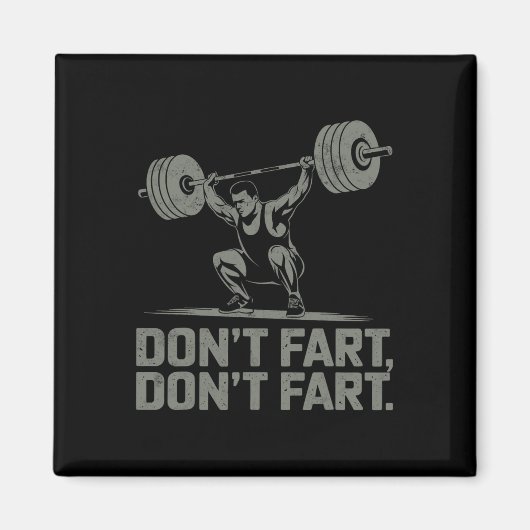 Don't scheet Grappig Gewichtheffen Joke Gym Humor Magneet (Voorkant)