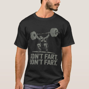 Don't scheet Grappig Gewichtheffen Joke Gym Humor  T-shirt