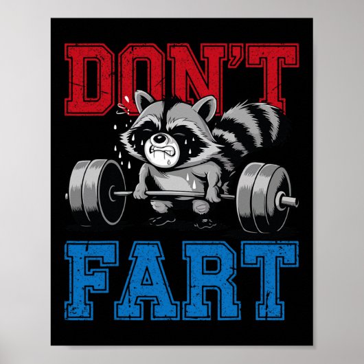 Don't scheet grappig Wasbeer Gym Fitness Workout G Poster (Voorkant)