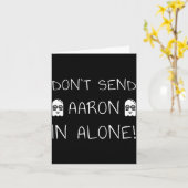 Don't Send Aaron In Alone! Paranormal  Kaart (Gele Bloem)