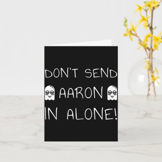 Don't Send Aaron In Alone! Paranormal  Kaart (Gele Bloem)