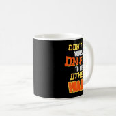 Don't Set Yourself On Fire To Keep Others Warm  Koffiemok (Voorkant rechts)