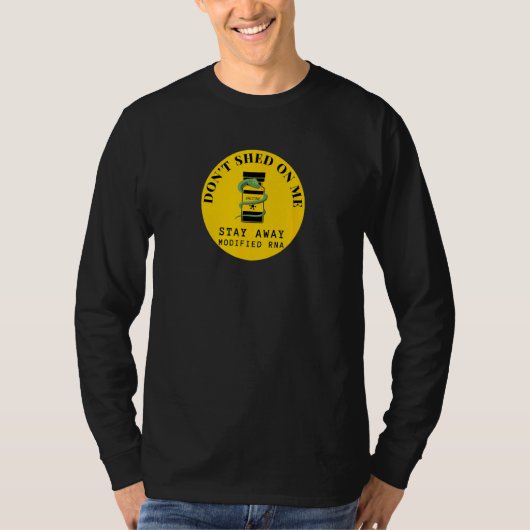 Don't Shed On Me - Samenzweringstheorie tegen vacc T-shirt (Voorkant)