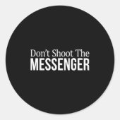 Don't Shoot The Messenger - Ronde Sticker (Voorkant)