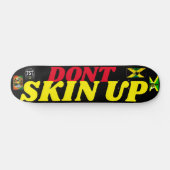 DONT SKIN UP 7 3/4" Skateboard Deck (Horizontaal)