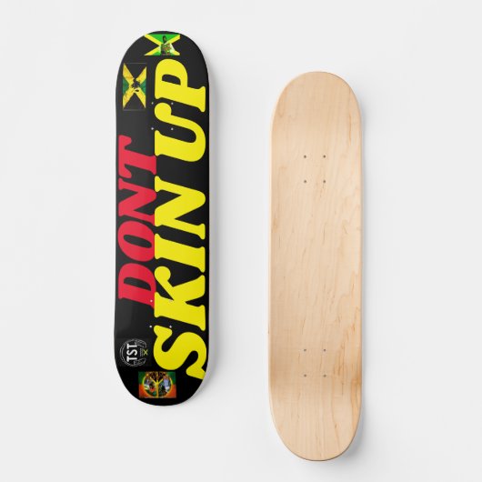 DONT SKIN UP 7 3/4" Skateboard Deck (Voorkant)