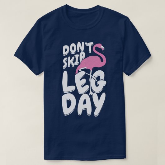 Dont Skip been Day Flamingo T-shirt (Design voorkant)