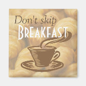 Don't Skip Breakfast Reminder Magneet (Voorkant)