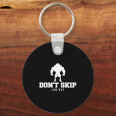 Don't Skip Leg Day Funny Fitness Apparel For Weigh Sleutelhanger (Voorkant)