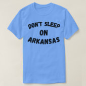 Dont Sleep op Arkansas TShirt 1 (Design voorkant)