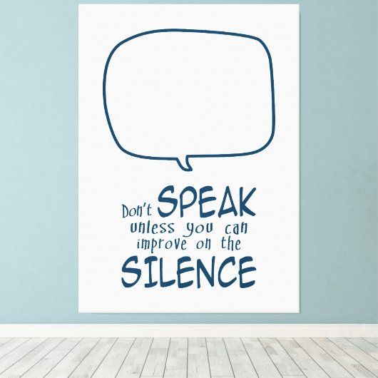 Don't Speak Canvas Afdruk (Insitu (Houten vloer))