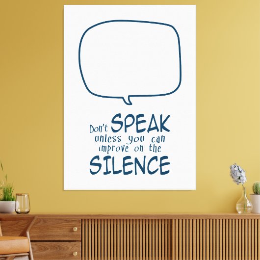 Don't Speak Canvas Afdruk (Insitu (Woonkamer))