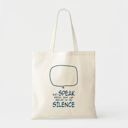 Don't Speak Tote Bag (Voorkant)
