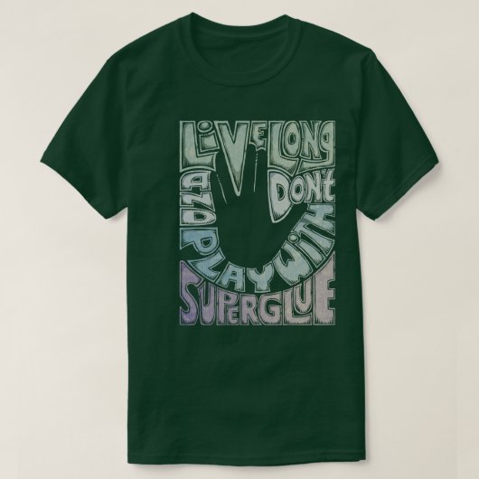 Dont spelen met super lijm t-shirt (Design voorkant)