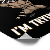 Dont Spot1 I Tryingto Die Bodybuilding  Poster (Hoek)