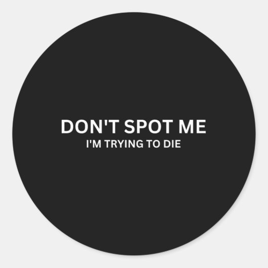 Don't Spot Me Ronde Sticker (Voorkant)