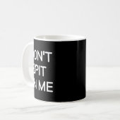 Don't St On Me, Funny, Jokes, Sarcastic Sayings  Koffiemok (Voorkant links)