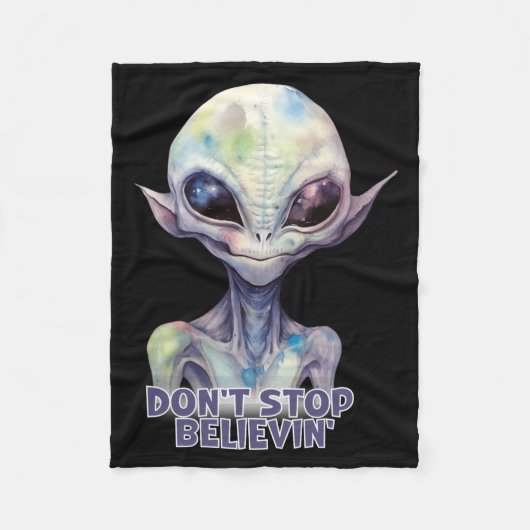 Dont Stop Believin Believe In Aliens Fleece Deken (Voorkant)