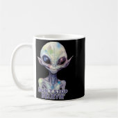 Dont Stop Believin Believe In Aliens  Koffiemok (Links)