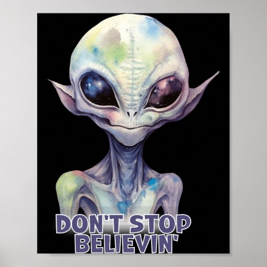 Dont Stop Believin Believe In Aliens  Poster (Voorkant)