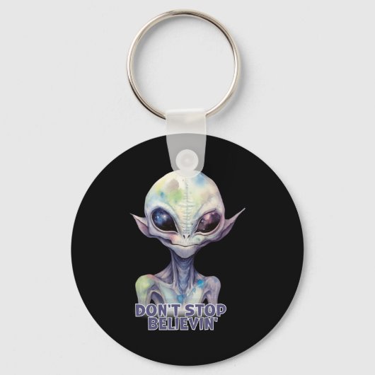 Dont Stop Believin Believe In Aliens  Sleutelhanger (Voorkant)
