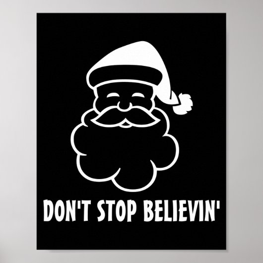 Dont Stop Believin Funny Santa Claus  Poster (Voorkant)