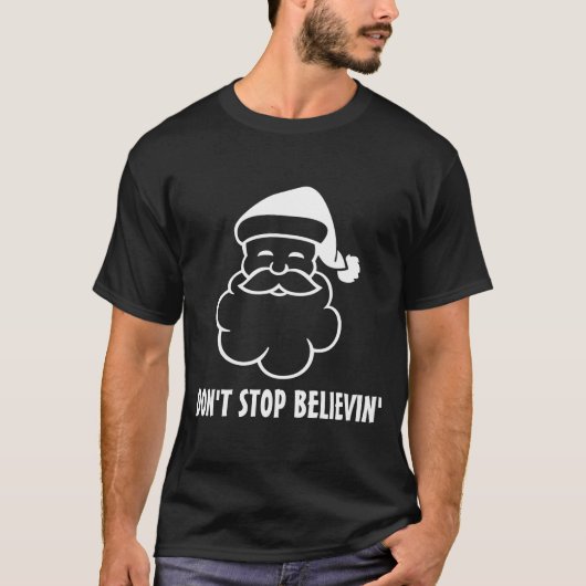 Dont Stop Believin Funny Santa Claus T-shirt (Voorkant)