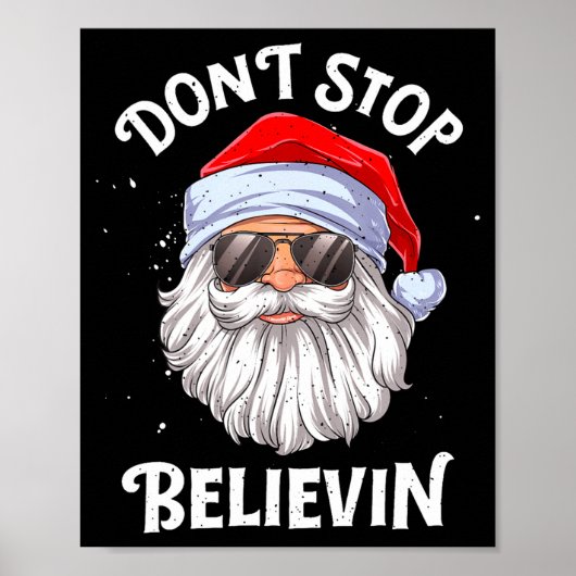 Dont Stop Believin Santa Funny Christmas Boys Kid  Poster (Voorkant)