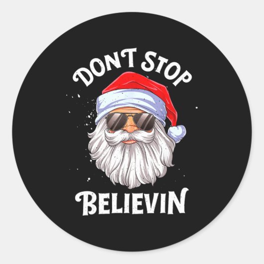 Dont Stop Believin Santa Funny Christmas Boys Kid  Ronde Sticker (Voorkant)