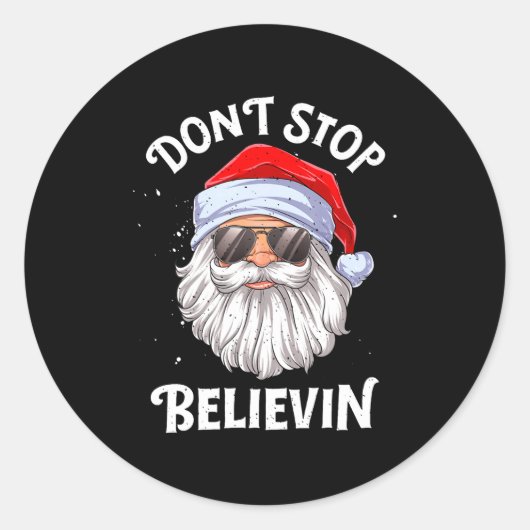 Dont Stop Believin Santa Funny Christmas Boys Kid Ronde Sticker (Voorkant)