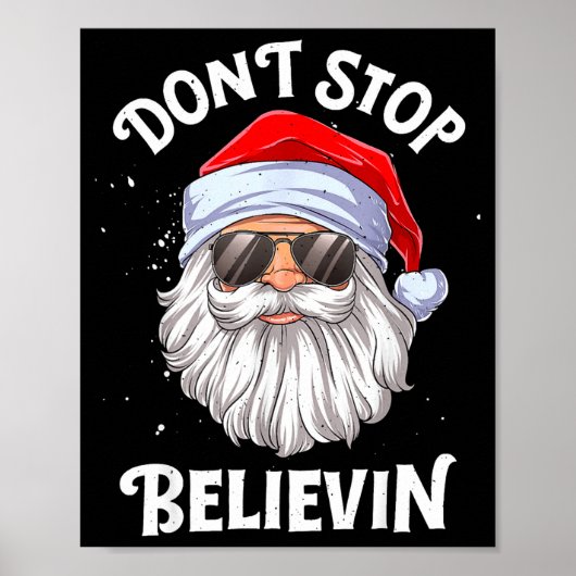 Dont Stop Believin Santa Funny Christmas  Poster (Voorkant)