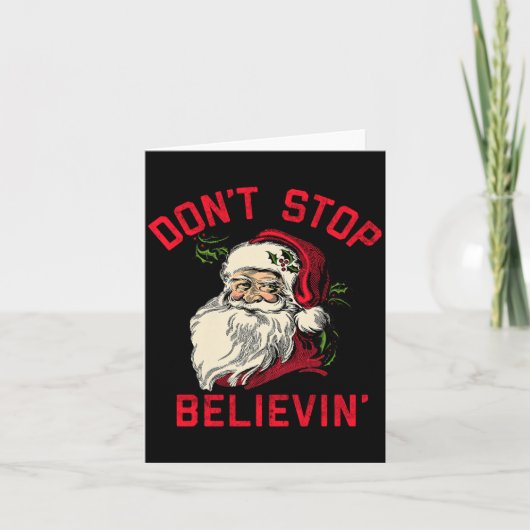 Don't Stop Believing, Funny Santa, Winter Christma Kaart (Voorkant)