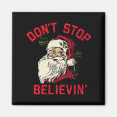 Don't Stop Believing, Funny Santa, Winter Christma Magneet (Voorkant)