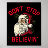 Don't Stop Believing, Funny Santa, Winter Christma Poster (Voorkant)
