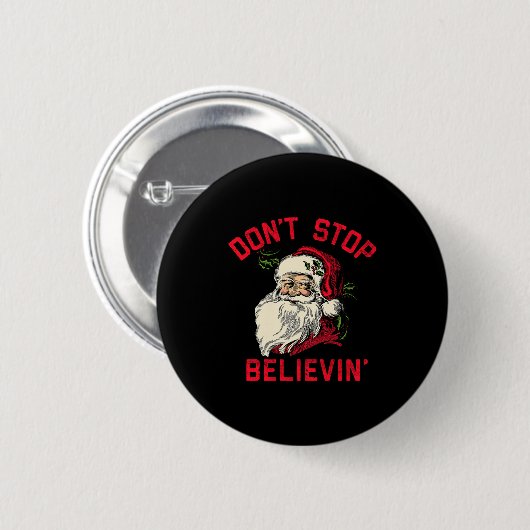 Don't Stop Believing, Funny Santa, Winter Christma Ronde Button 5,7 Cm (Voorkant /achterkant)