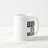 Don't Stop Believing Motivation  Koffiemok (Voorkant rechts)