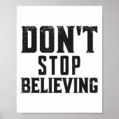 Don't Stop Believing Motivation  Poster (Voorkant)