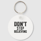 Don't Stop Believing Motivation  Sleutelhanger (Voorkant)