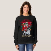 Don't Stop Believing Santa Claus Riding French Bul Trui (Voorkant volledig)
