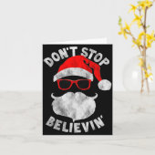 Don't Stop Believing Santa Cool Gles Christmas  Kaart (Gele Bloem)