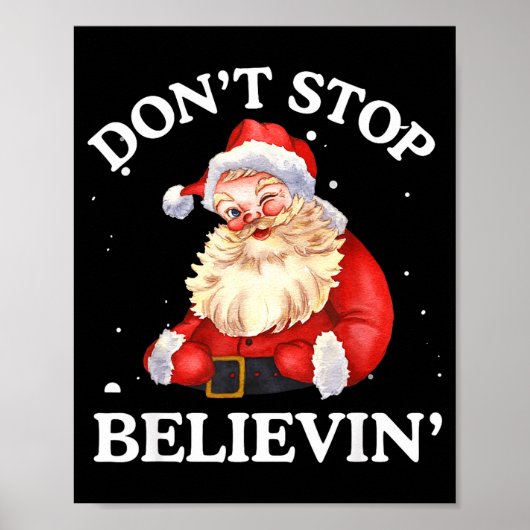 Don't Stop Believing Santa Funny Santa Claus Face  Poster (Voorkant)