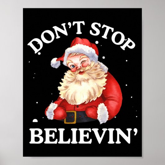 Don't Stop Believing Santa Funny Santa Claus Face  Poster (Voorkant)